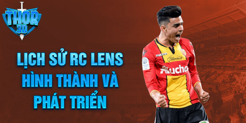 Lịch sử rc lens hình thành và phát triển