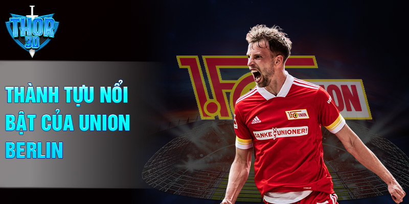 Thành tựu nổi bật của Union Berlin